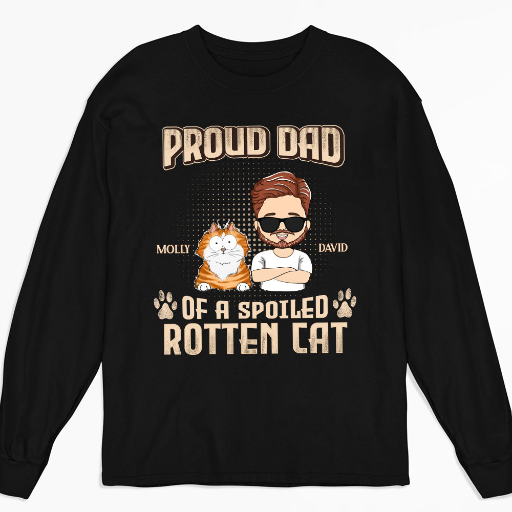 Customizable Long Sleeve T - shirt: Proud Parent of Spoiled Cats