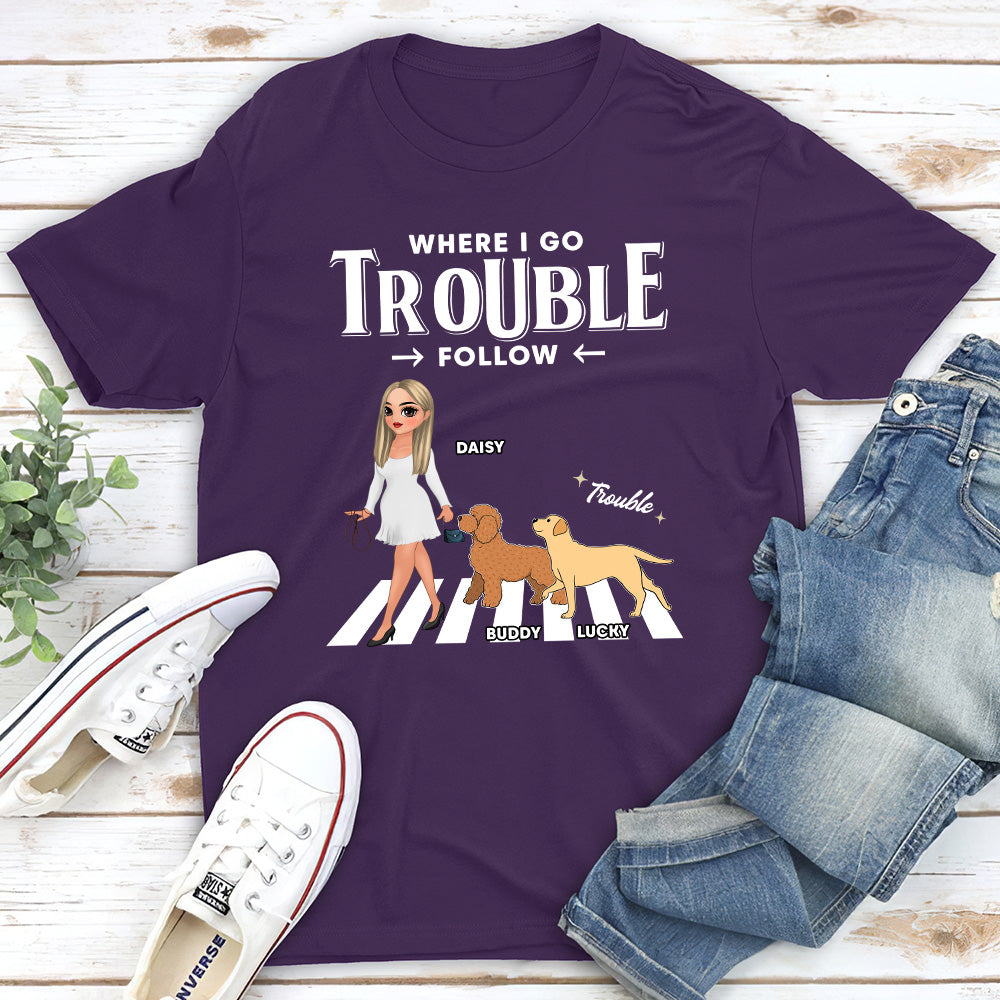 Trouble Follow - Personalized Custom Unisex Pet Lover T-shirt