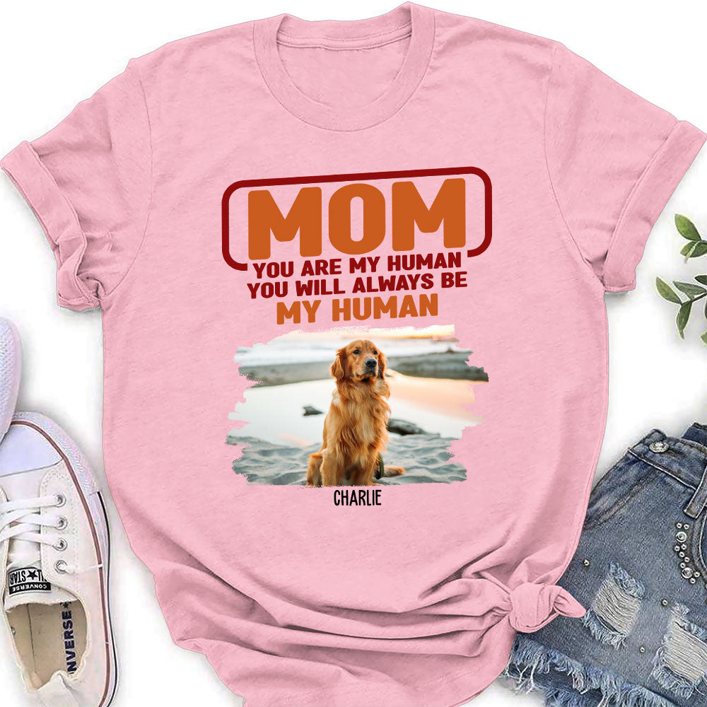Always Human - Customizable Personalized Women's Pet Lover T-shirt