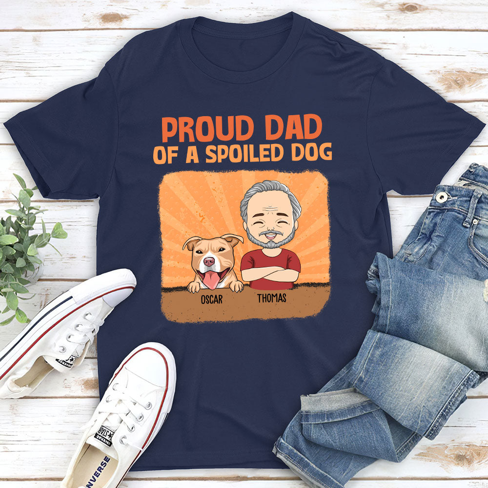 Spoiled Dog vs Proud Mom: Personalized Custom Unisex T - shirt for Pet Lovers