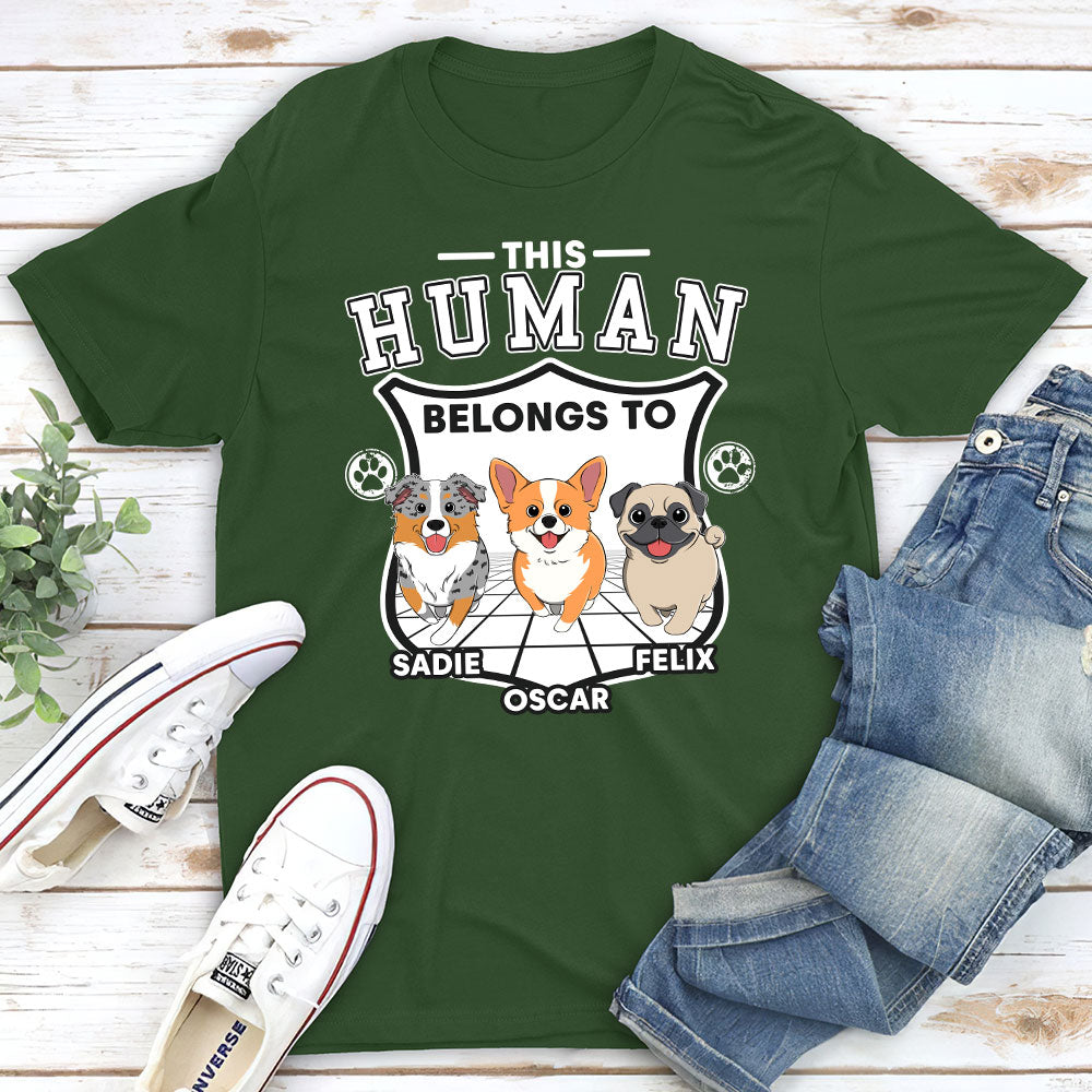 Human Belongs To Dogs Version 2 - Customizable Unisex Personalized T - shirt for Pet Lovers