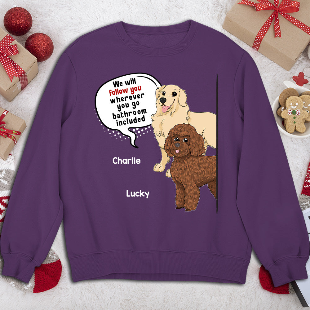Personalized Dog - Follow - You Custom Sweatshirt for Pet Lovers