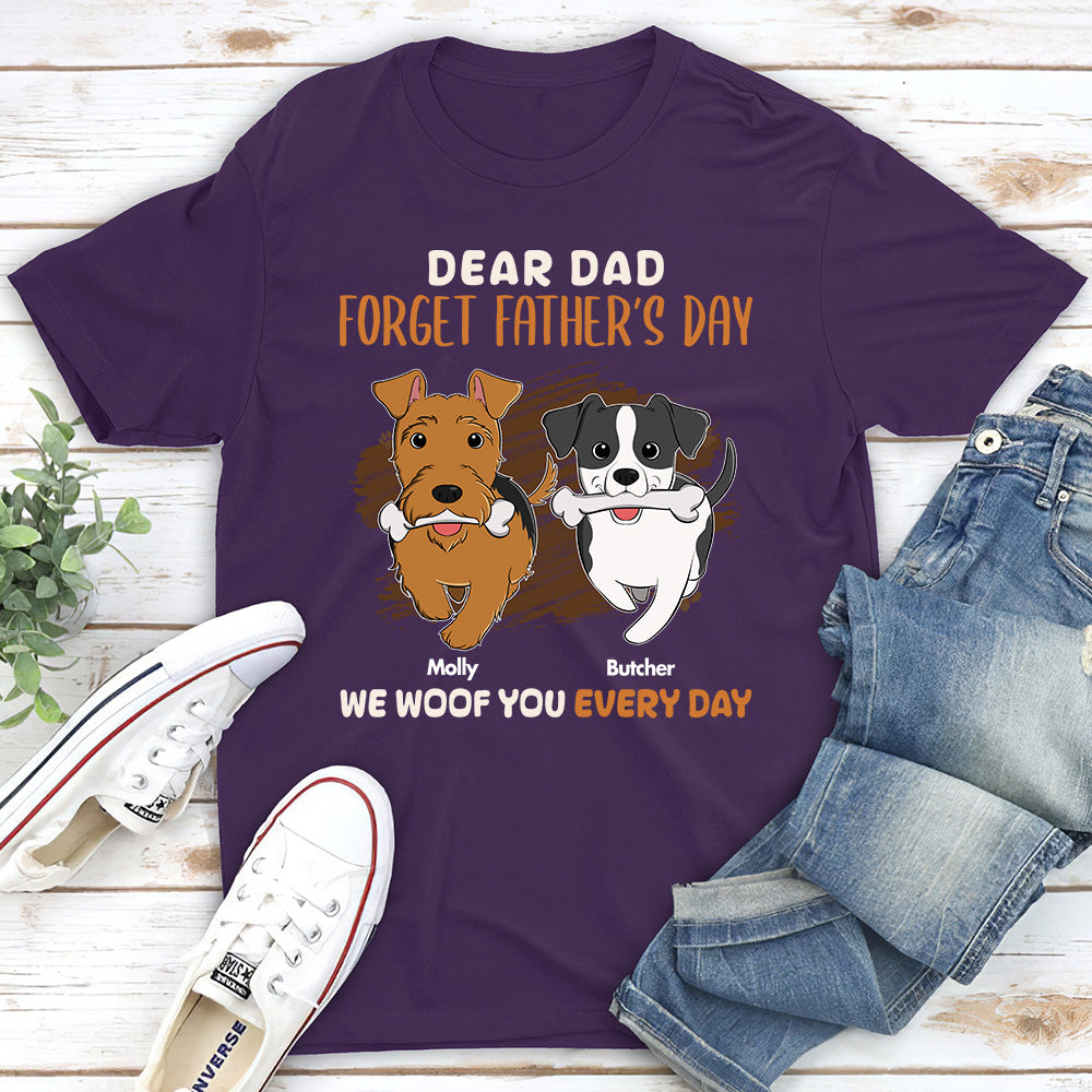 Dear Dad, Skip Fathers Day - Personalized Custom Unisex Pet Lover T-shirt
