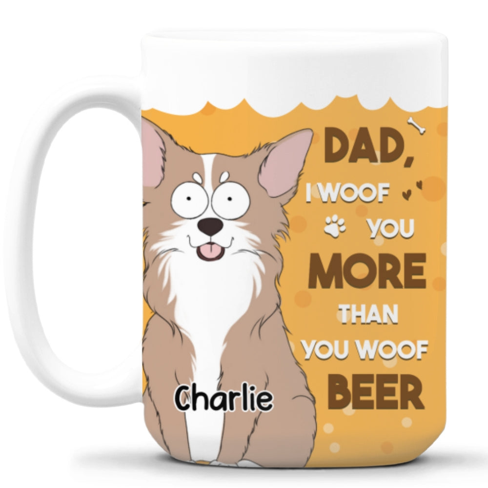 Personalized Custom 'More Than You Woof Beer' Coffee Mug - Ideal Gift for Loved Ones