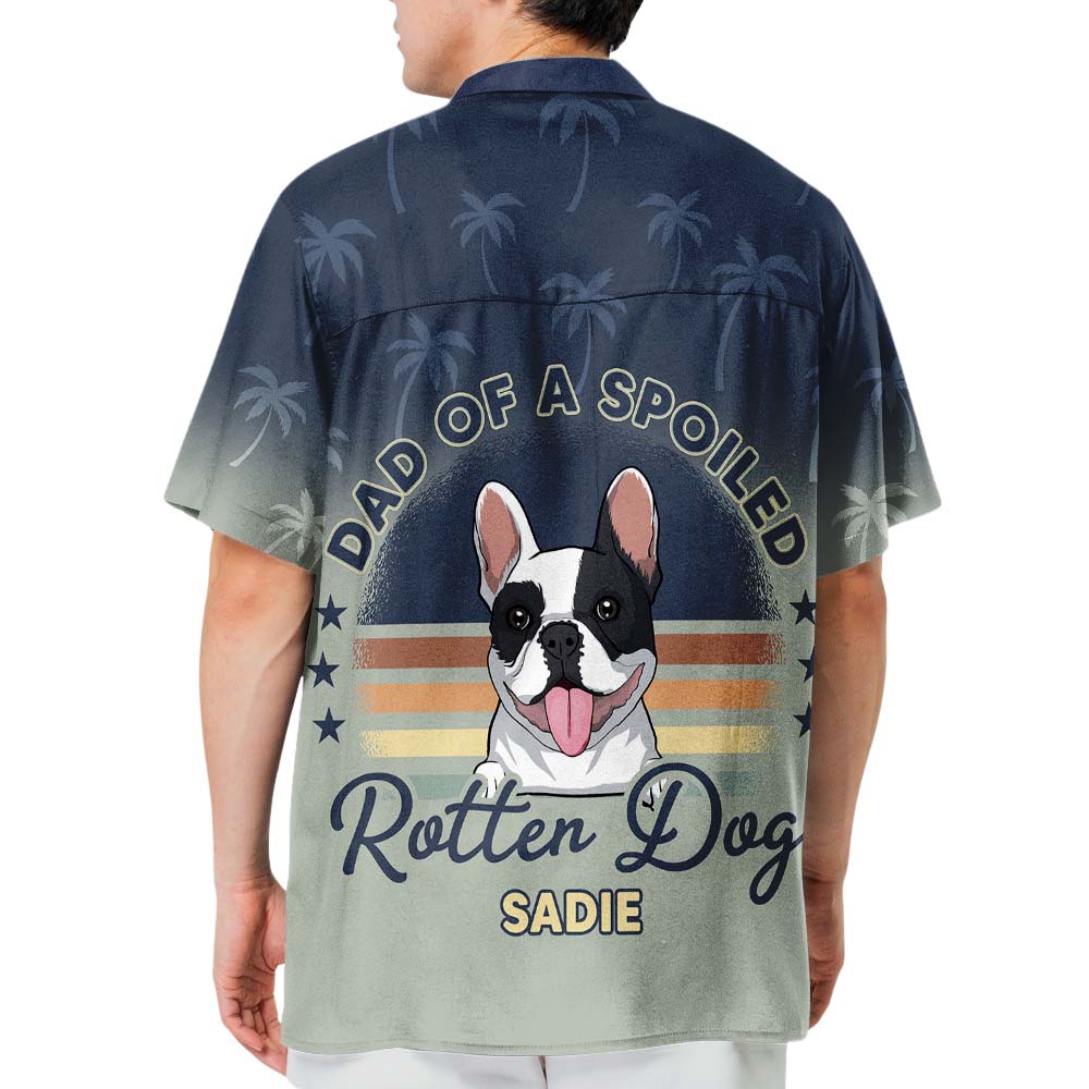 Spoiled Rotten Dog - Exclusive Personalized Hawaiian Shirt for Pet Lovers