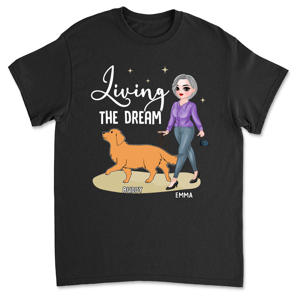 Living The Dream 5 - Customizable Unisex Personalized Pet Lover T-shirt
