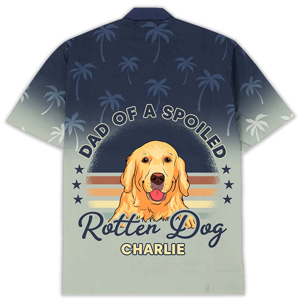 Spoiled Rotten Dog - Exclusive Personalized Hawaiian Shirt for Pet Lovers