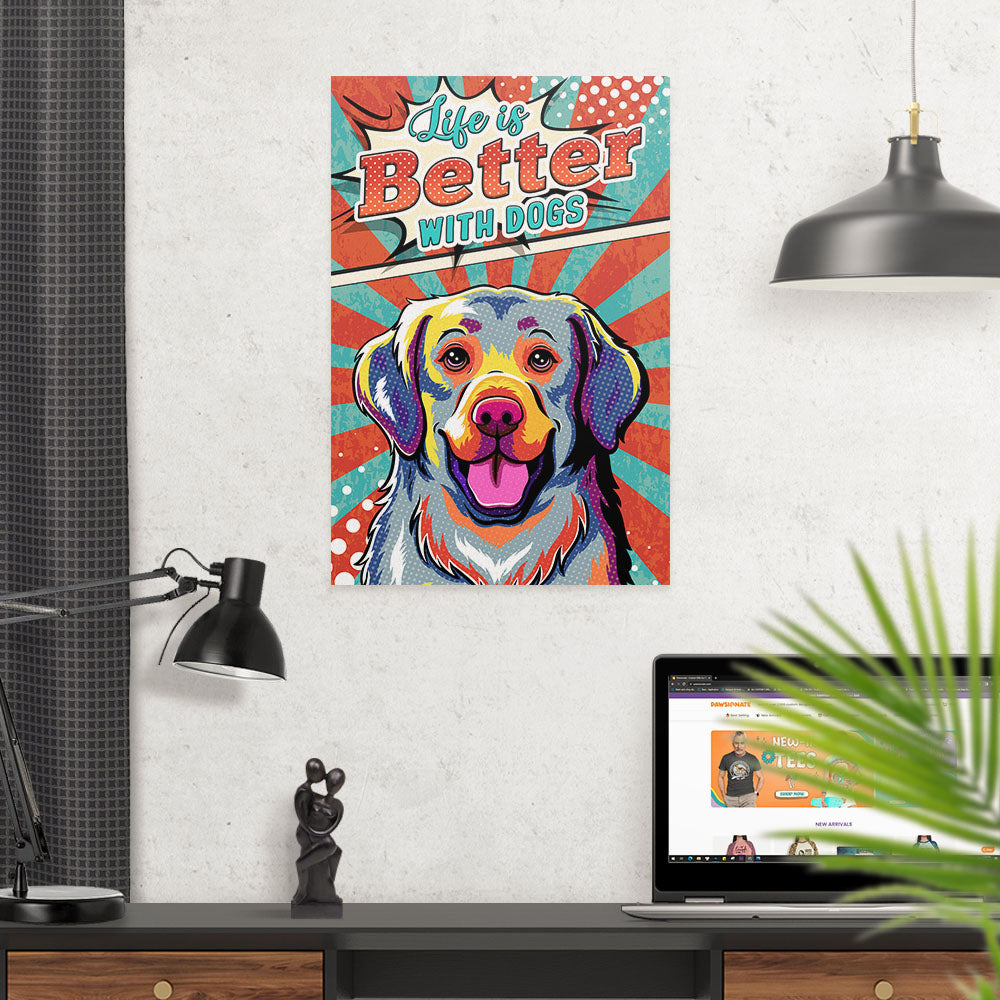 Life Is Better With Dogs - Poster Collection 4