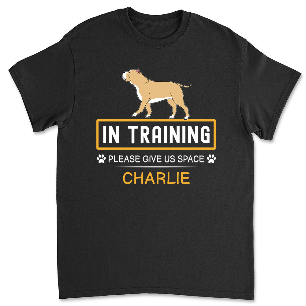 In Training - Customizable Unisex Personalized T-shirt for Pet Lovers