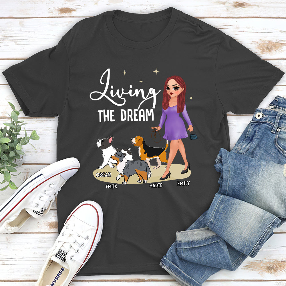 Living The Dream 4 - Personalized Custom Unisex Pet Lover T-shirt