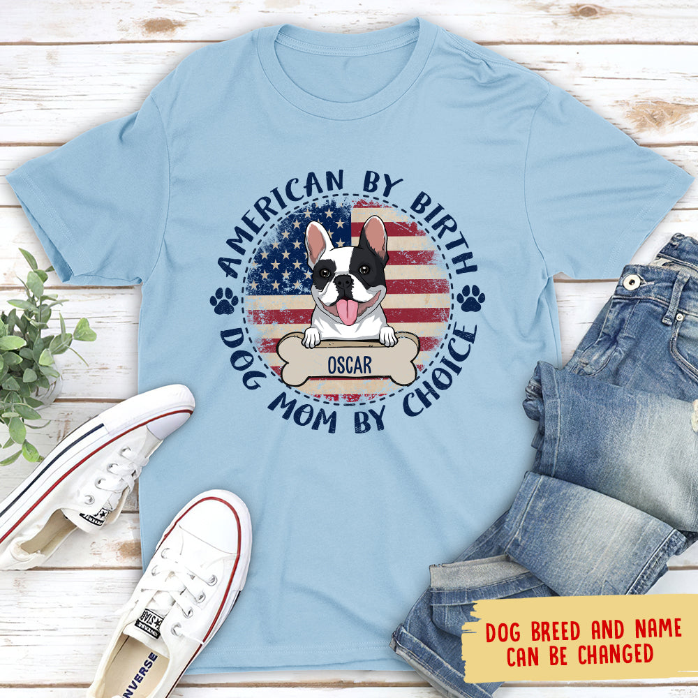 Customizable Unisex Dog Mom By Choice T-shirt - Ideal Gift for Pet Lovers