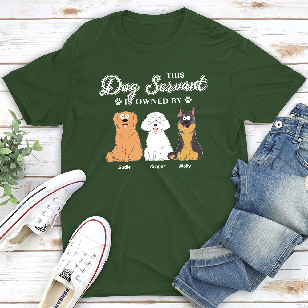 My Dog Servant - Customizable Unisex Personalized T - shirt for Pet Lovers