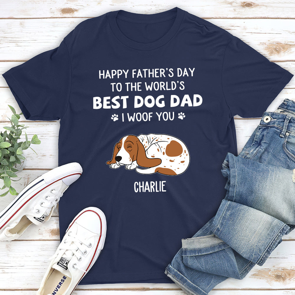 Woof You So Much Daddy - Personalized Custom Unisex Pet Lover T-shirt