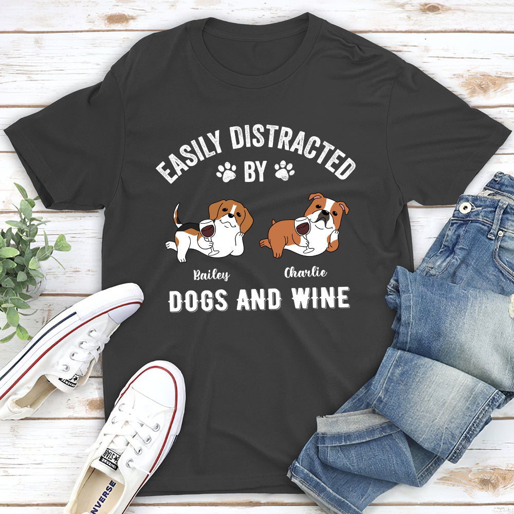 Customizable Unisex 'Distracted By Dogs And Wine' T-shirt - Ideal Gift for Pet Lovers