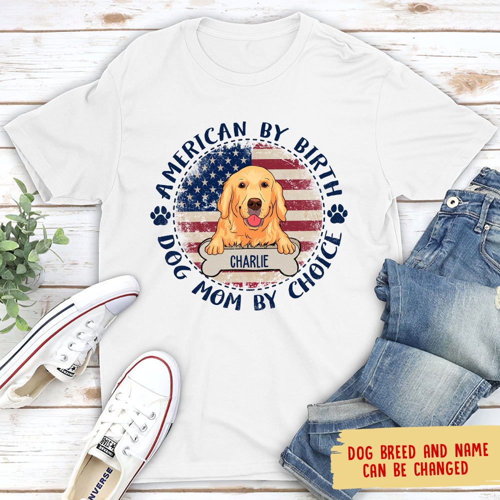 Customizable Unisex Dog Mom By Choice T-shirt - Ideal Gift for Pet Lovers