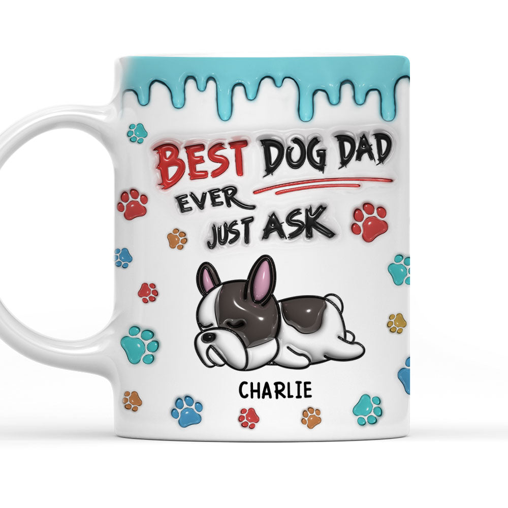 Best Dog Dad Ever - Personalized 3D Inflated Effect Custom Ceramic Mug