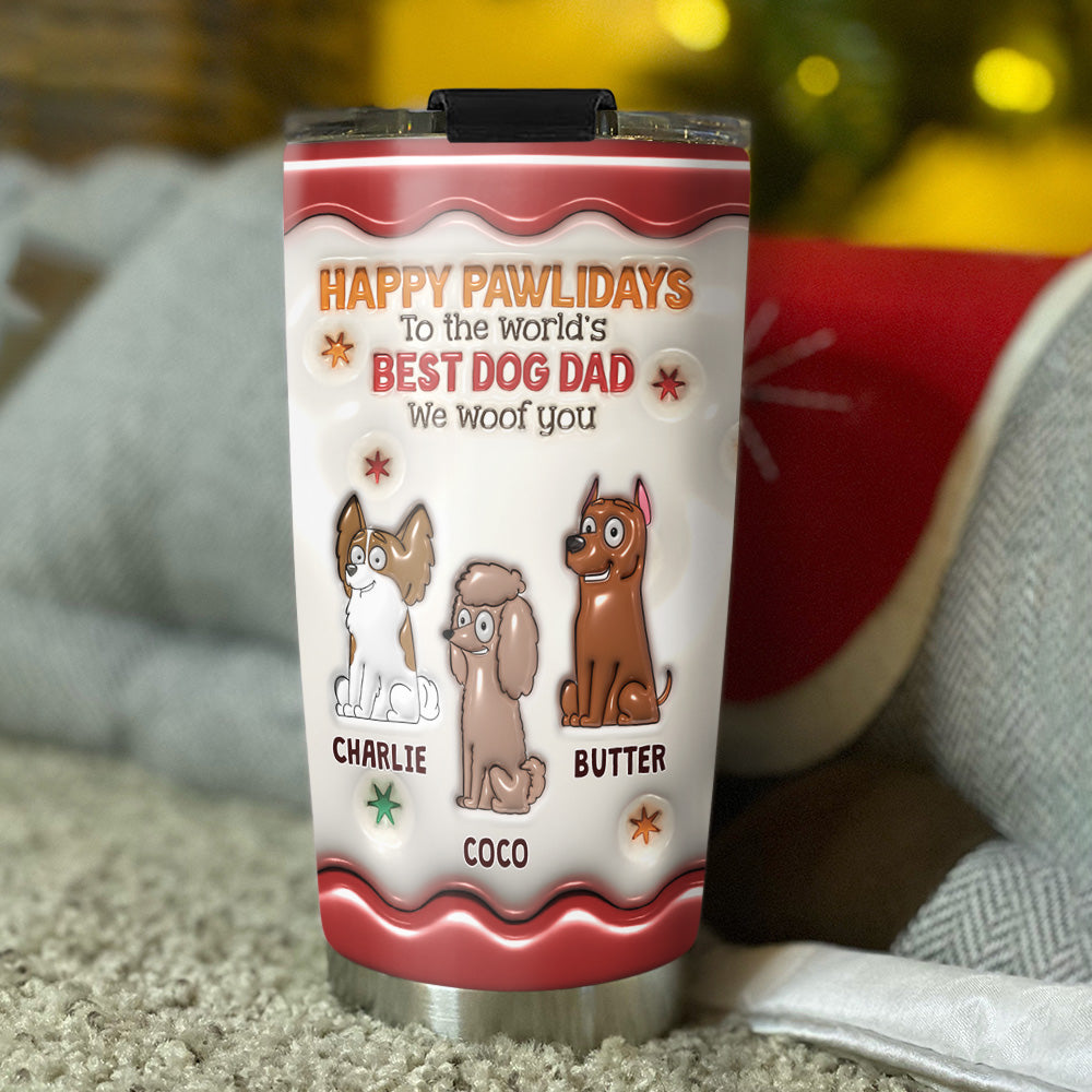 Happy Pawlidays - Personalized 3D Inflated Effect Custom Tumbler for All Occasions