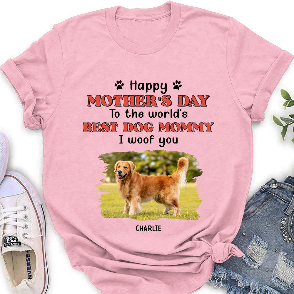 Woof You Dog Mom - Customizable Personalized Women's Pet Lover T-shirt