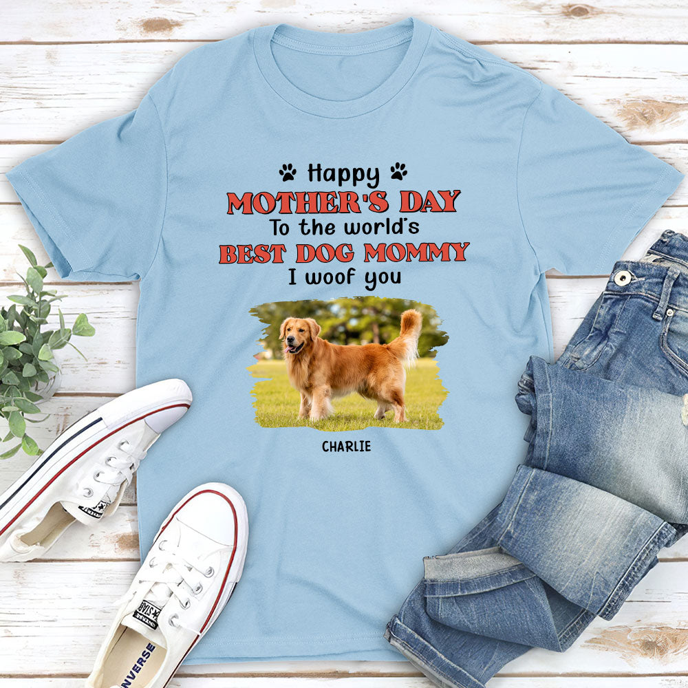 Personalized Woof You Dog Mom Unisex T-shirt - Ideal Gift for Pet Lovers