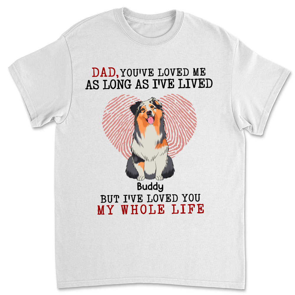 Customizable Unisex Whole Life Personalized T - shirt for Pet Lovers
