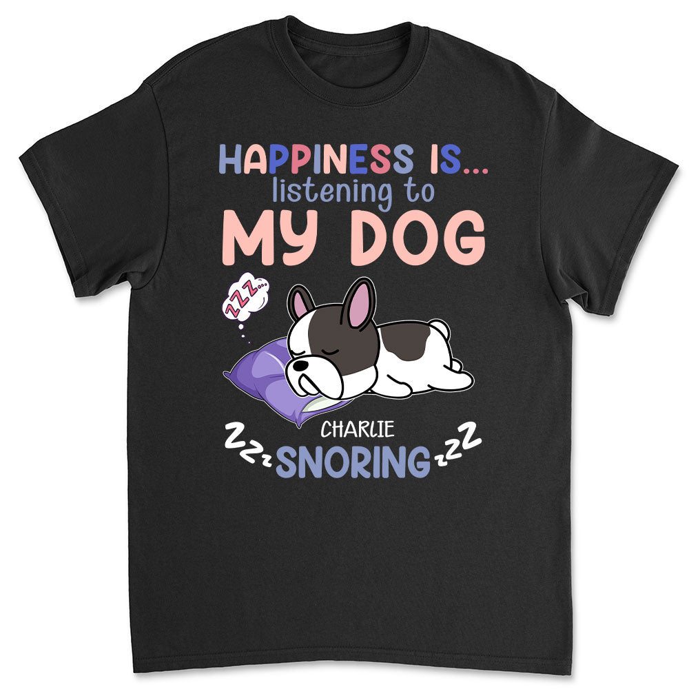 Personalized Unisex 'Listening To Dog Snoring' T - shirt for Pet Lovers