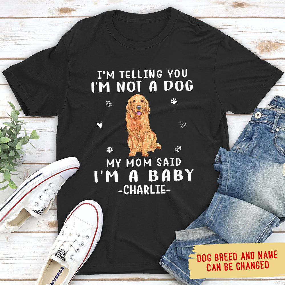 Customizable Unisex 'Mom Said I'm A Baby' Pet Lover T-shirt