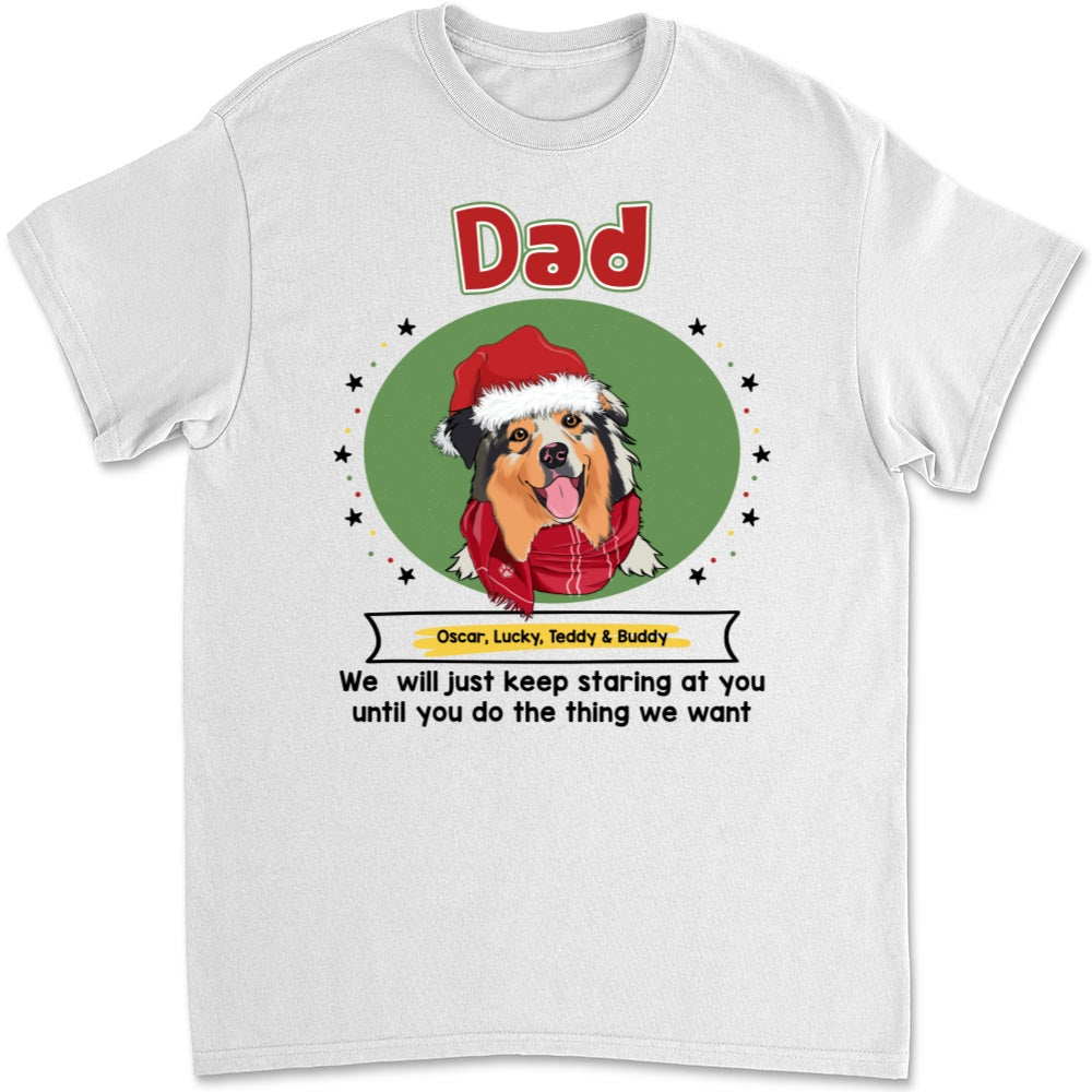 Personalized Unisex 'I Will Just Keep Staring At You' T - Shirt for Pet Lovers