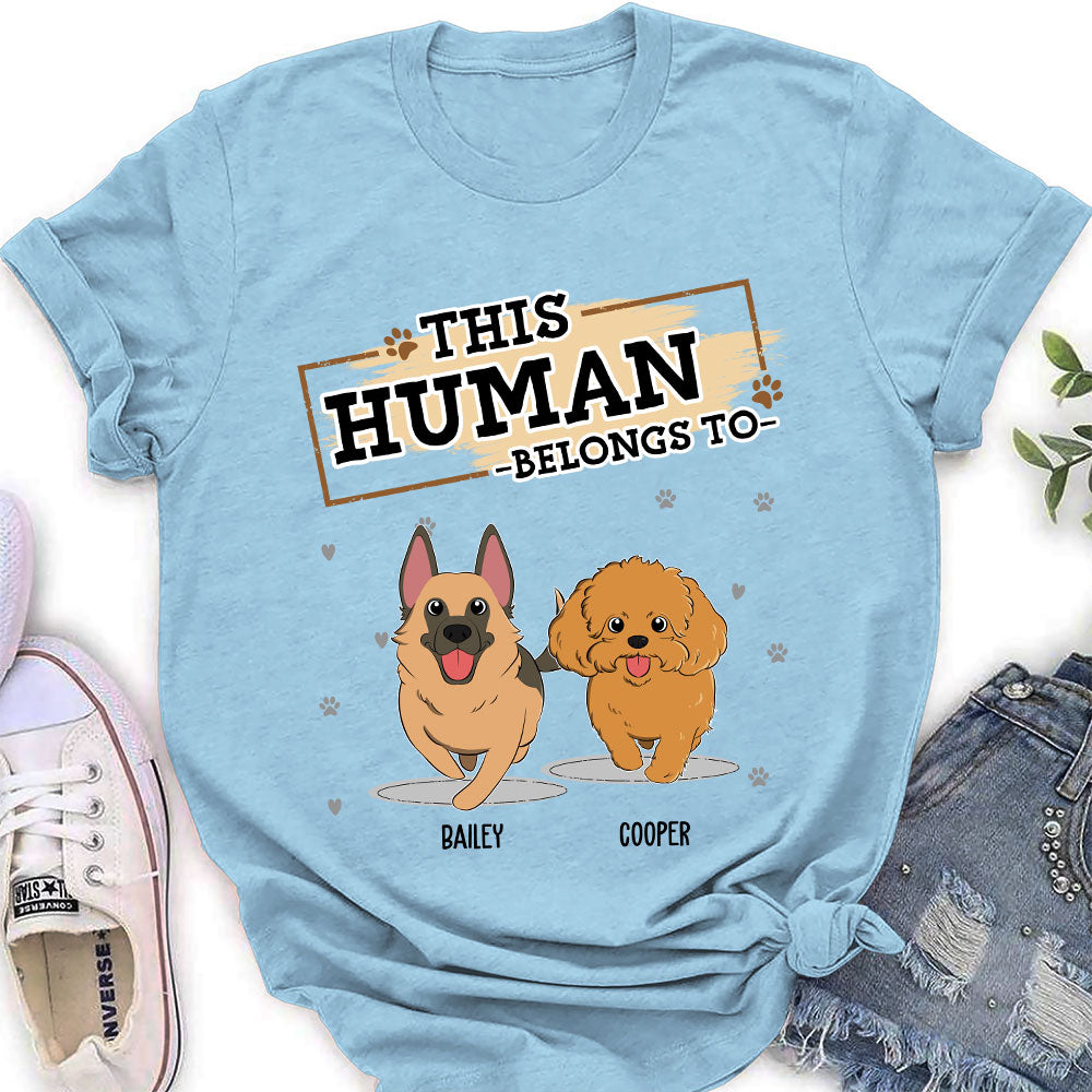Personalized 'This Human Belongs To Us' Women's T - shirt for Pet Lovers