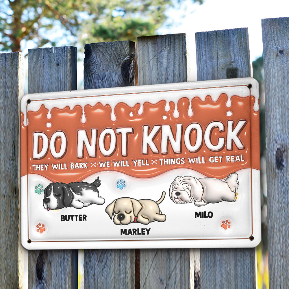 Personalized 3D Inflated Effect Metal Sign: Do Not Knock, My Dogs Will Bark