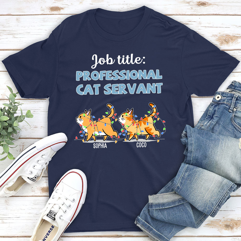 Professional Cat Servant 2 - Customizable Unisex Personalized T - shirt for Pet Lovers