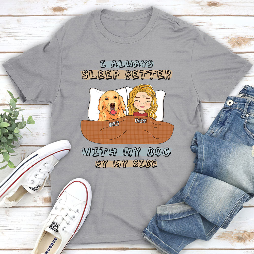 Personalized Unisex 'I Always Sleep Better' T - shirt for Pet Lovers