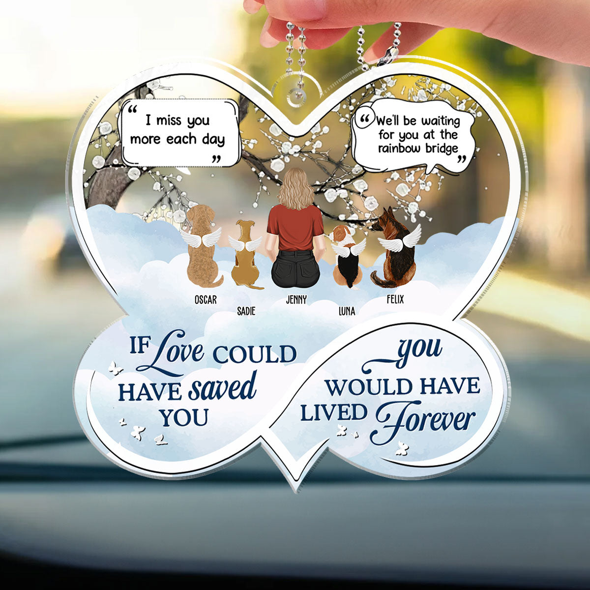 Personalized Acrylic Car Ornament - If Love Could Have Saved You
