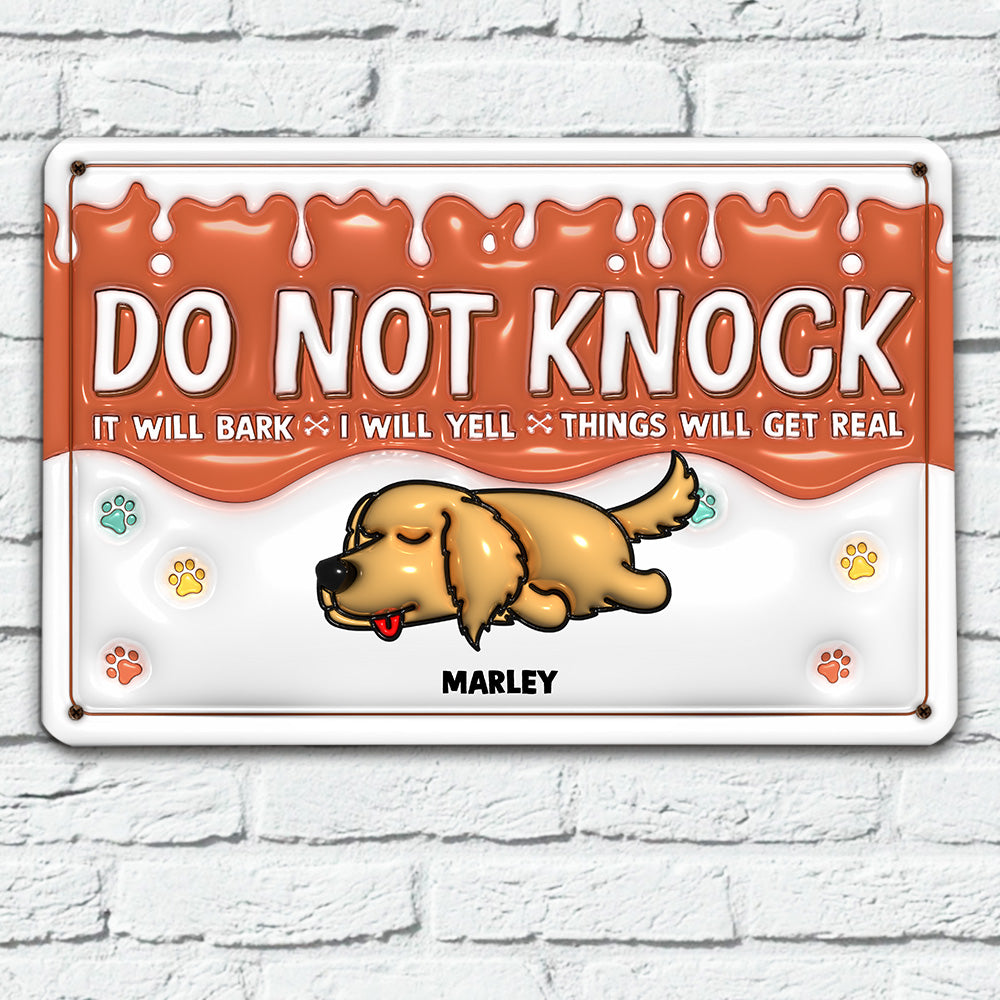Personalized 3D Inflated Effect Metal Sign: Do Not Knock, My Dogs Will Bark