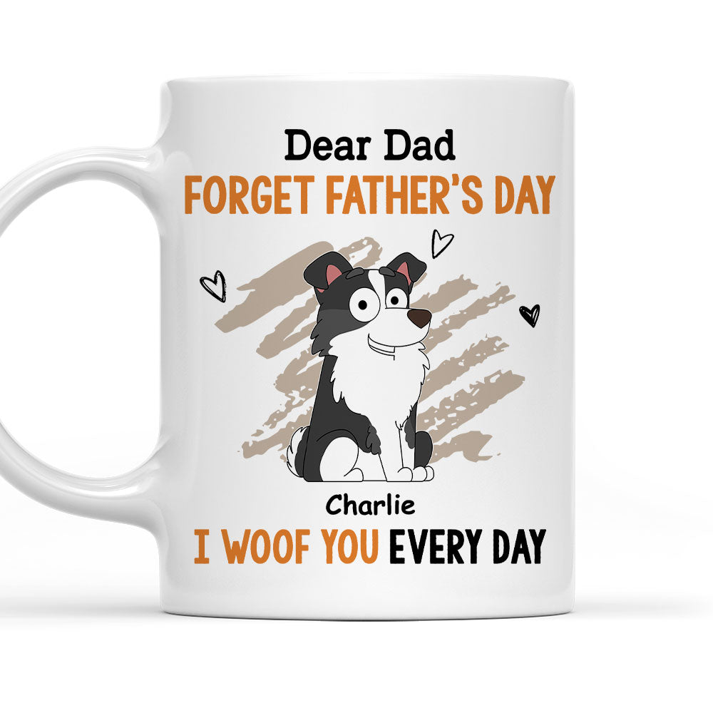 Woof Every Day - Customizable Personalized Coffee Mug for Pet Lovers