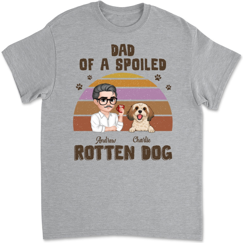 Spoiled Rotten Dogs Version 2 - Customizable Unisex Personalized Pet Lover T-shirt
