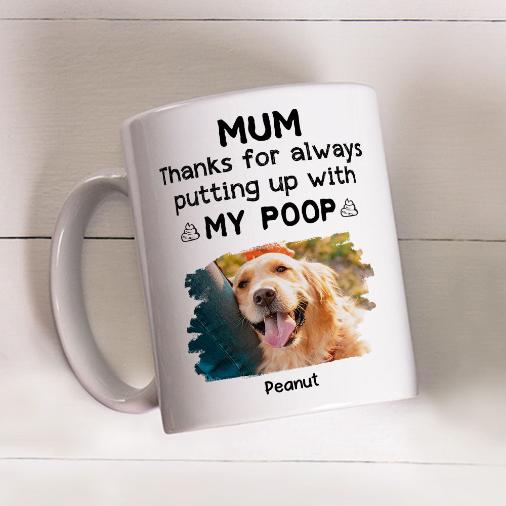 Personalized 'Thanks for Putting Up With Our Poop' Photo Coffee Mug - Unique Gift Idea