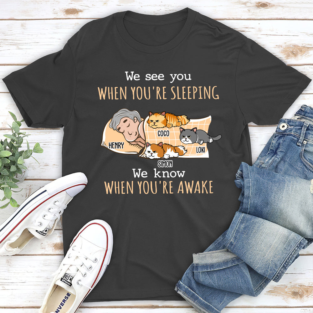 Personalized 'When You're Awake' Unisex T - shirt: Ideal Gift for Pet Lovers