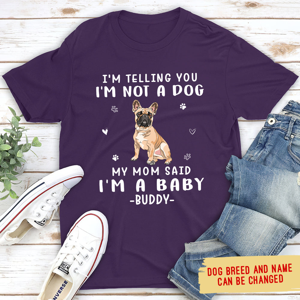 Customizable Unisex 'Mom Said I'm A Baby' Pet Lover T-shirt