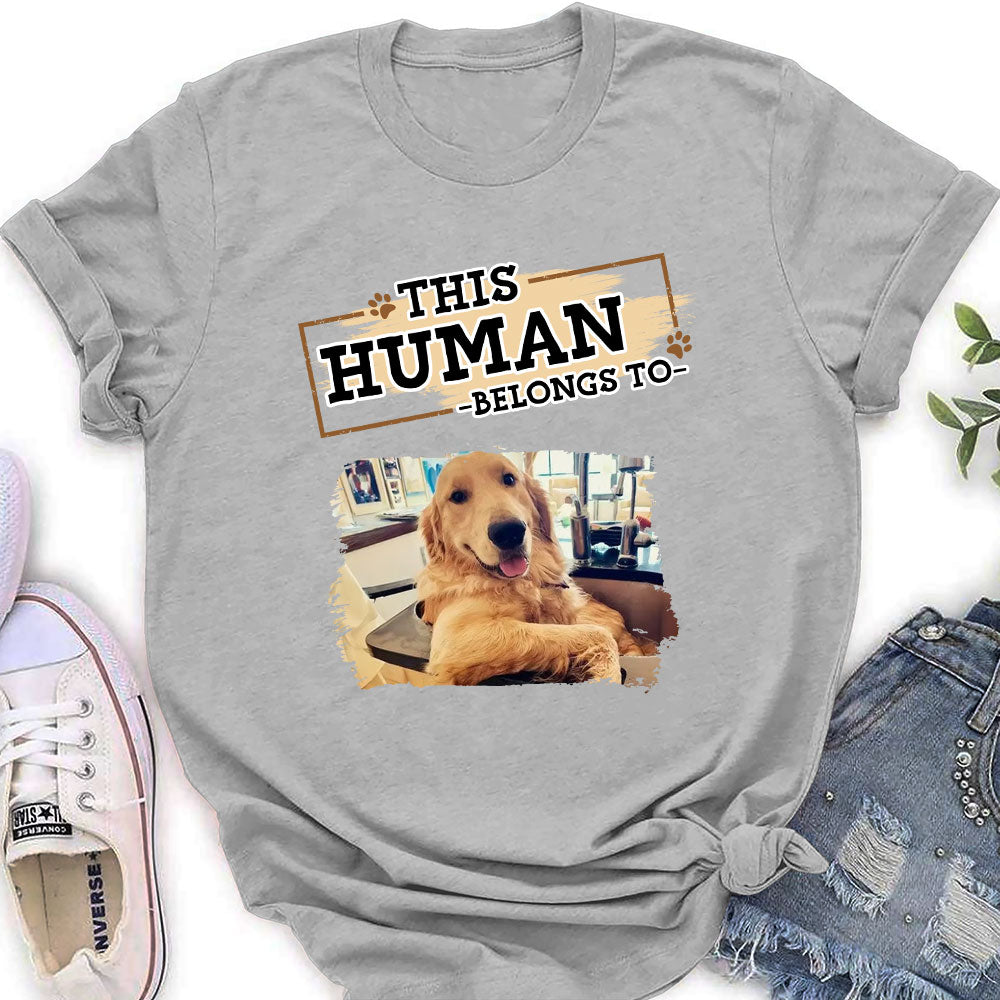 Personalized 'This Human Belongs To Us' Women's T - shirt for Pet Lovers