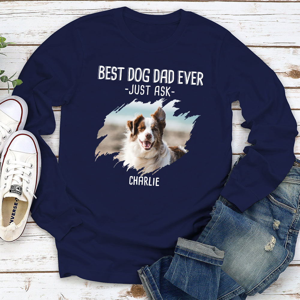 Personalized Best Mom Just Ask Long Sleeve Custom T - shirt for Pet Lovers
