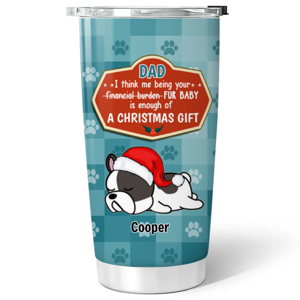 Personalized Custom Christmas Tumbler - Ideal Gift for Dog Dads and Moms