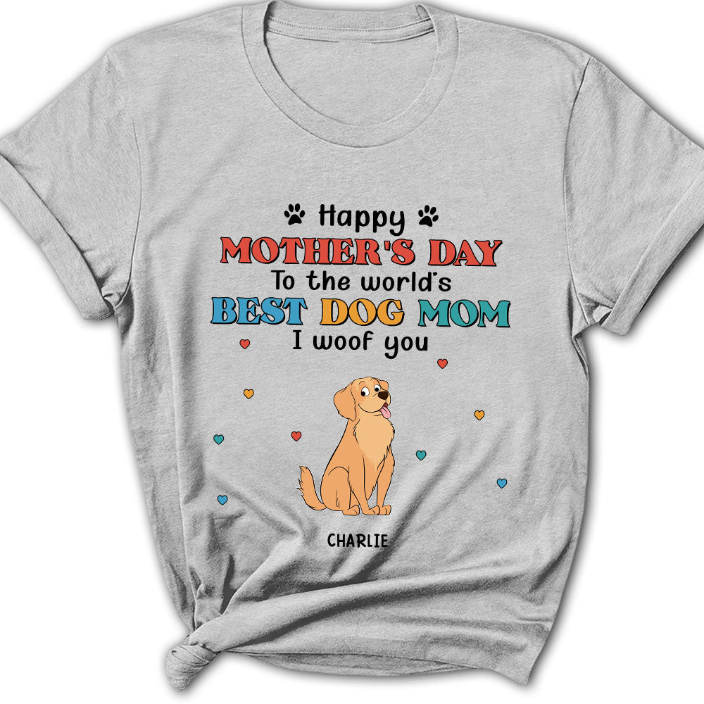 Woof You Dog Mom - Customizable Personalized Women's Pet Lover T-shirt