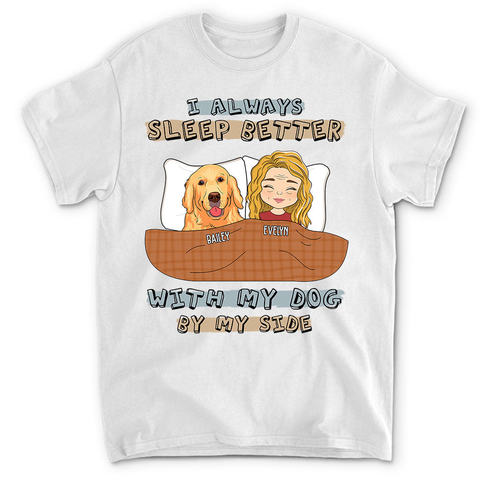 Personalized Unisex 'I Always Sleep Better' T - shirt for Pet Lovers