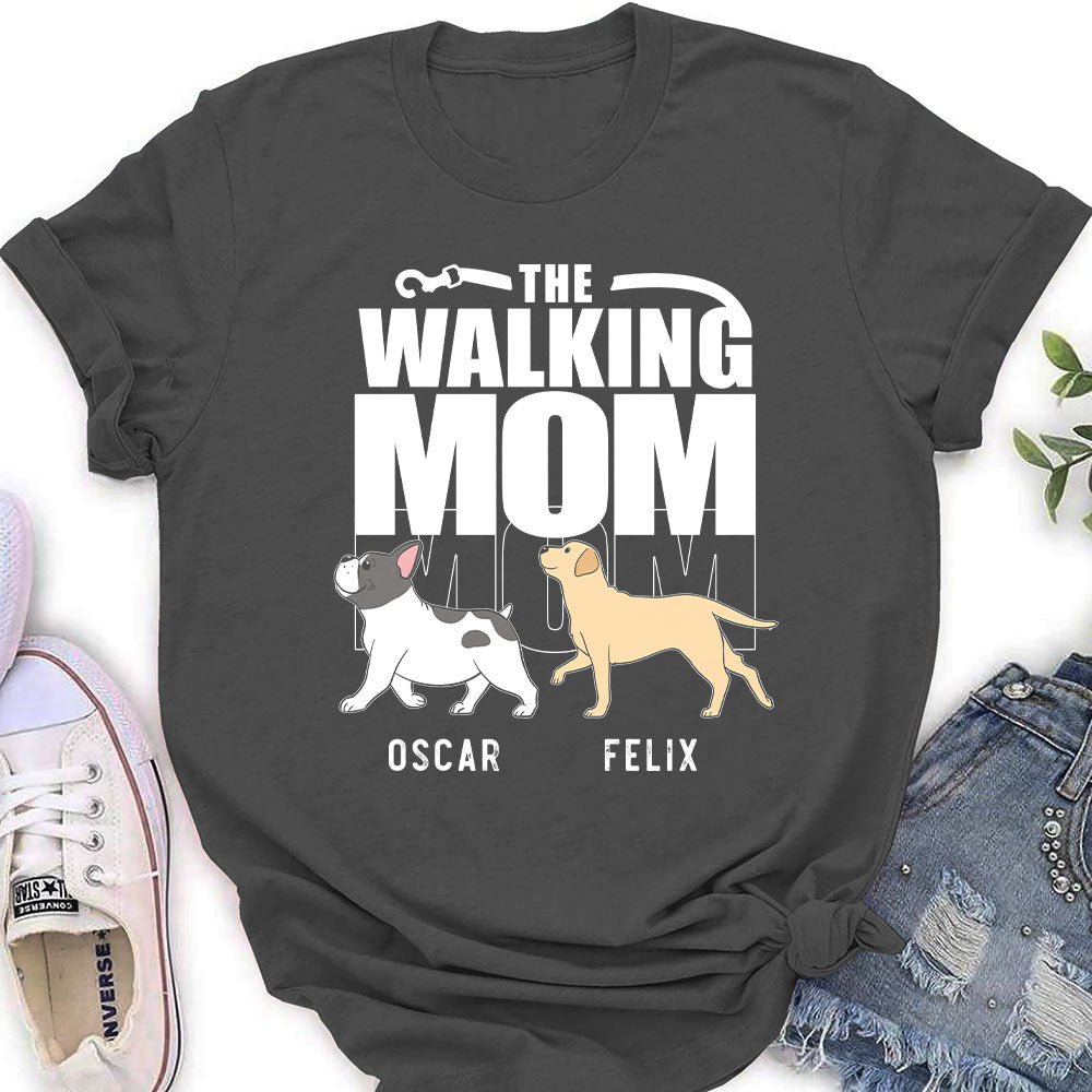 Walking Mom - Customizable Personalized Women's Pet Lover T-shirt