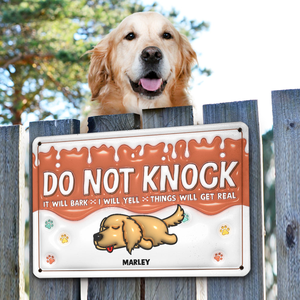 Personalized 3D Inflated Effect Metal Sign: Do Not Knock, My Dogs Will Bark