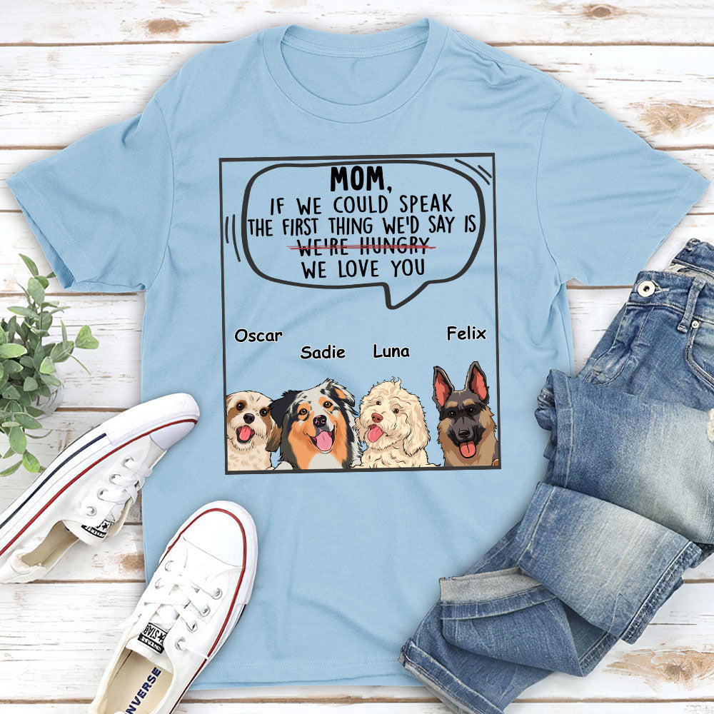 Personalized 'If We Could Speak' Unisex T-shirt - Ideal Gift for Pet Lovers