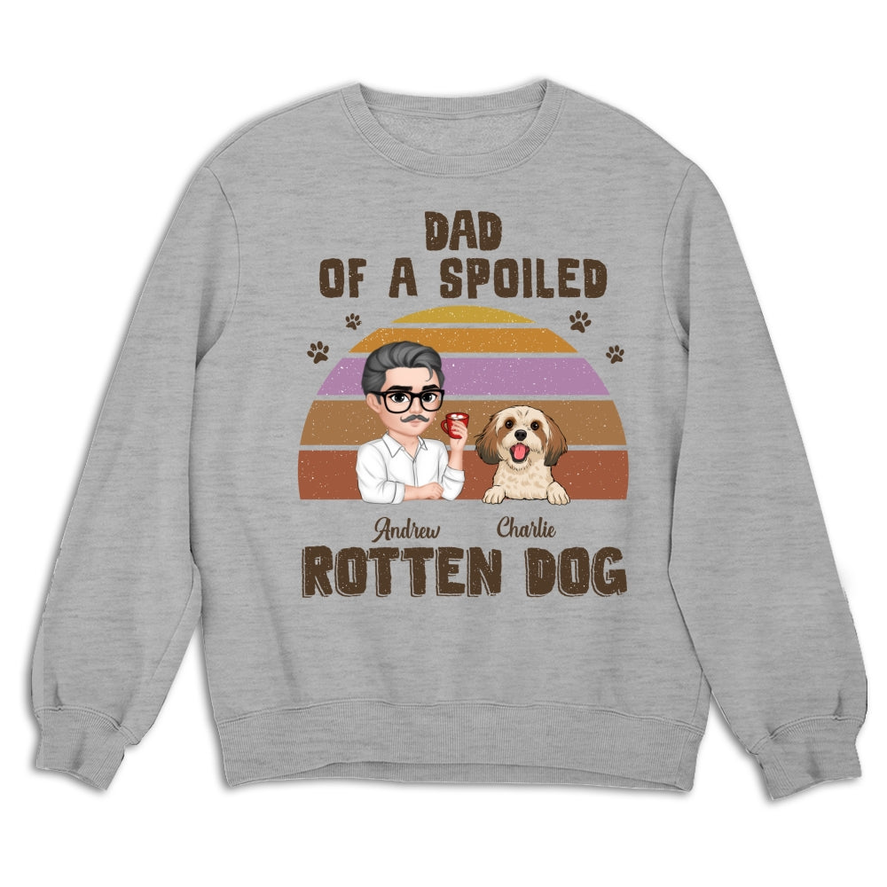 Spoiled Rotten Dogs Version 2 - Exclusive Personalized Custom Sweatshirt for Pet Lovers