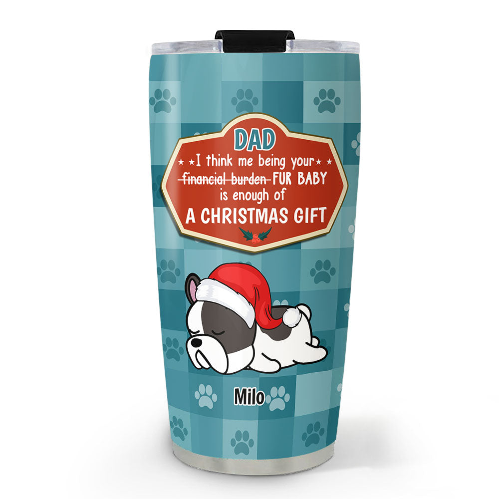 Personalized Custom Christmas Tumbler - Ideal Gift for Dog Dads and Moms