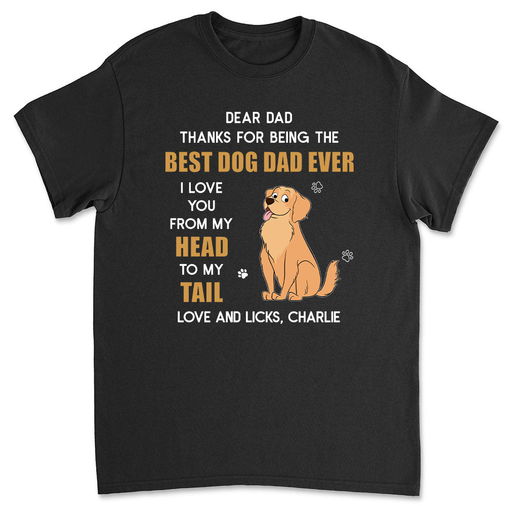 Personalized 'I Love You From My Head To My Tail' Unisex T - shirt for Pet Lovers
