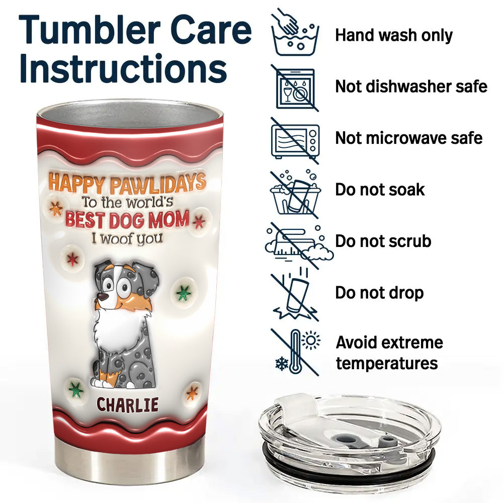 Happy Pawlidays - Personalized 3D Inflated Effect Custom Tumbler for All Occasions